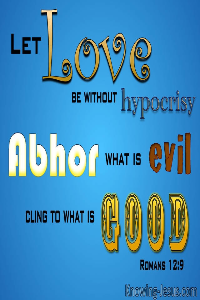 Romans 12:9 Let Love Be Without Hypocrisy (aqua) 